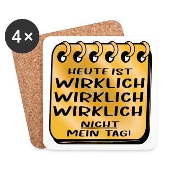 NICHT MEIN TAG SPRÜCHE - Untersetzer (4er-Set) - Weiß - Vorne