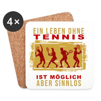 Ein Leben ohne Tennis ist möglich, aber Sinnlos - Untersetzer (4er-Set) - Weiß - Vorne