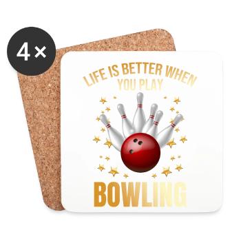 Life is better when you play Bowling - Untersetzer (4er-Set) - Weiß - Vorne