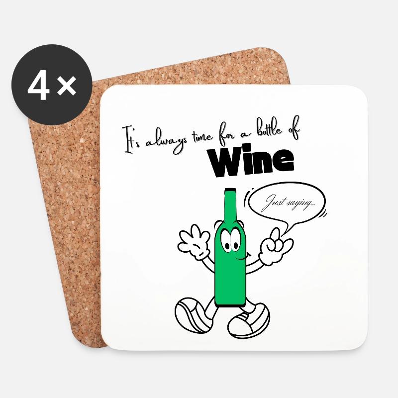 It´s always time for a bottle of wine-Wein Spruch - Untersetzer (4er-Set) - Weiß