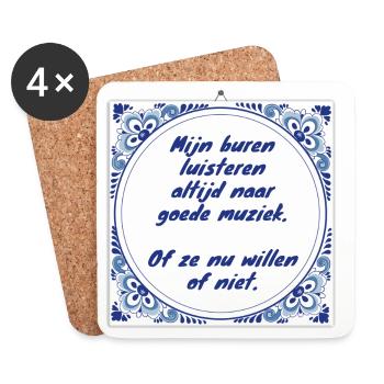 Neighbors always listen to # - Coasters (set of 4) - white - Front