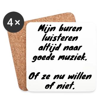 Neighbors always listen to # - Coasters (set of 4) - white - Front