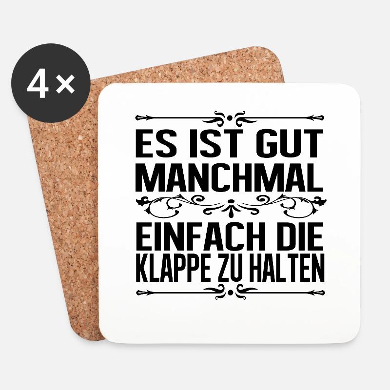 Es ist gut manchmal einfach die Klappe zu halten - Untersetzer (4er-Set) - Weiß