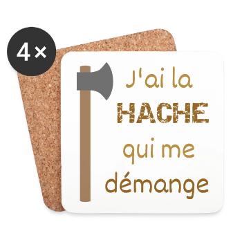 J'ai la hache qui me démange - Dessous de verre (lot de 4) - blanc - Devant