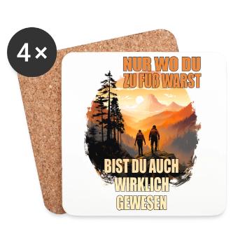 Nur wo du zu Fuß warst bist du auch wirklich ... - Untersetzer (4er-Set) - Weiß - Vorne