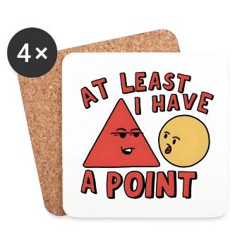 At Least I Have a Point - Untersetzer (4er-Set) - Weiß - Vorne