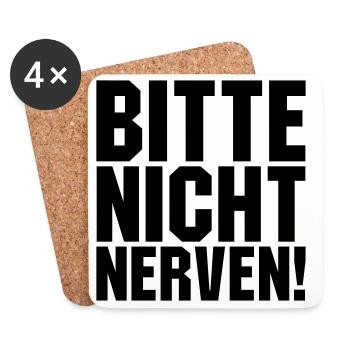 Bitte nicht nerven - Untersetzer (4er-Set) - Weiß - Vorne