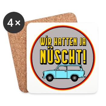We had yes nüscht - GDR cult saying, monza man - Coasters (set of 4) - white - Front