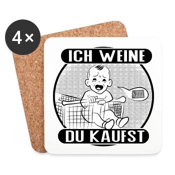 Ich weine – du bezahlst! - Untersetzer (4er-Set) - Weiß - Vorne