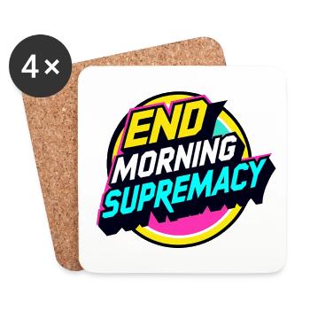 End Morning Supremacy - Coasters (set of 4) - white - Front