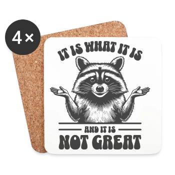 Raccoon - It is what it is and it is not great - Coasters (set of 4) - white - Front