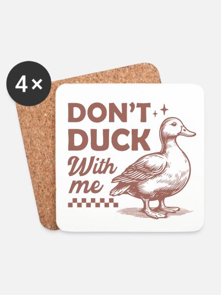 Humorvoller Entenvogel mit dem Zitat DONT DUCK - Untersetzer (4er-Set) - Weiß