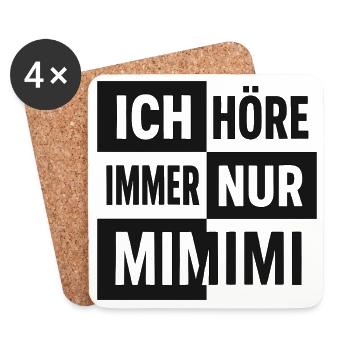 I always hear only Mimmi Spruch Lustig Humor - Coasters (set of 4) - white - Front