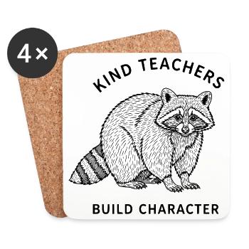 Kind Teachers Build Character Appreciation Raccoon - Untersetzer (4er-Set) - Weiß - Vorne