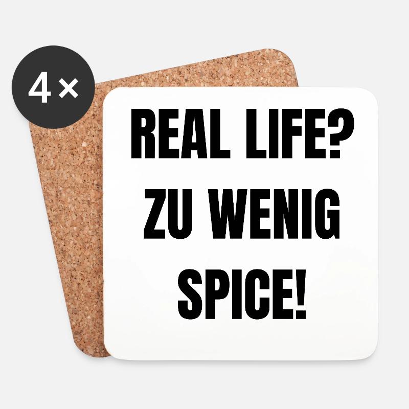 Real Life? Zu wenig Spice! - Untersetzer (4er-Set) - Weiß
