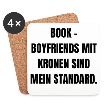 Bookboyfriends mit Kronen sind mein Standard. - Untersetzer (4er-Set) - Weiß - Vorne