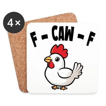 Sarcastic Chicken F-CAW-F - Coasters (set of 4) - white - Front