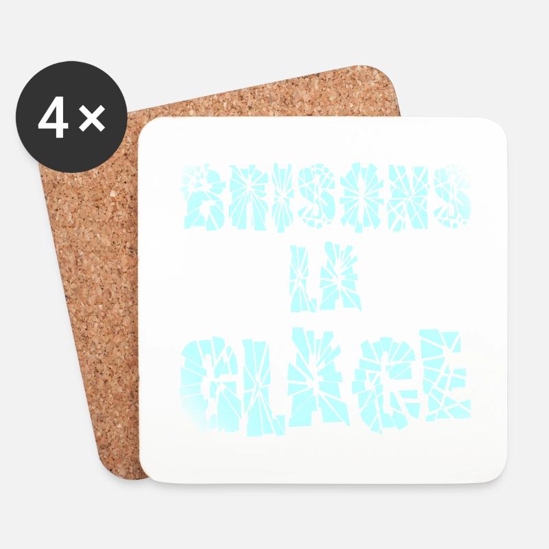 BRISONS LA GLACE ! - Coasters (set of 4) - white