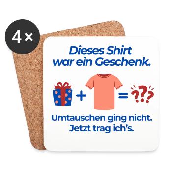 Dieses Shirt war ein Geschenk - Untersetzer (4er-Set) - Weiß - Vorne