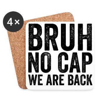 Dude, no cap, we're back, first Schult - Coasters (set of 4) - white - Front