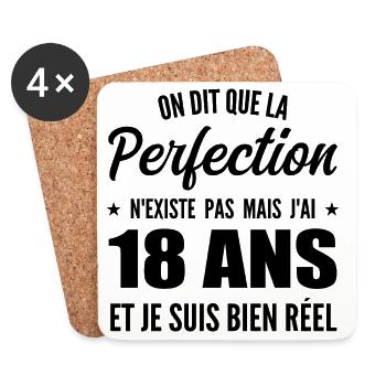 J'ai 18 Ans et je suis bien réel - perfection - Dessous de verre (lot de 4) - blanc - Devant