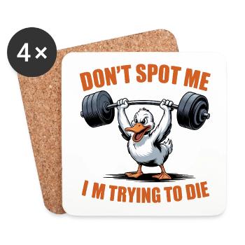 Don't spot me, I'm trying to die - Funny Gym Goose - Coasters (set of 4) - white - Front