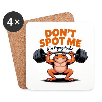 Don't spot me, I'm trying to die - Funny Gym Frog - Coasters (set of 4) - white - Front