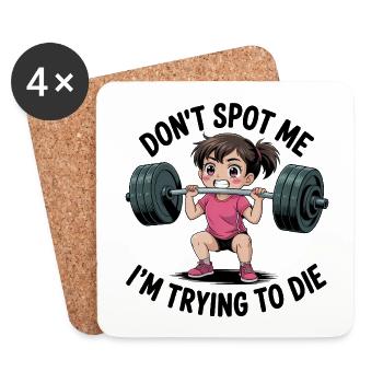 Don't spot me, I'm trying to die - Funny Gym Anime - Untersetzer (4er-Set) - Weiß - Vorne