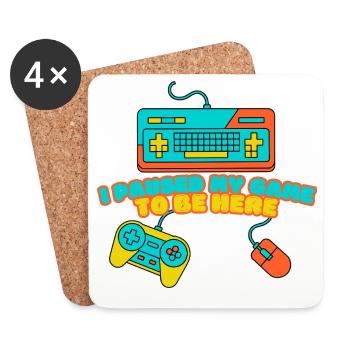 J’ai mis mon jeu en pause pour être ici – Funny Gamer Design - Dessous de verre (lot de 4) - blanc - Devant