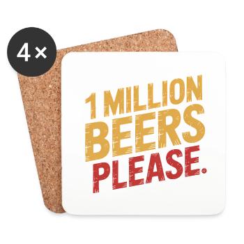 Eine Million Biere bitte - Lustiges Trinken Meme - Untersetzer (4er-Set) - Weiß - Vorne