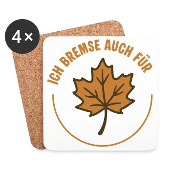 Je freine aussi pour les feuilles – Autocollant Ami de la Nature - Dessous de verre (lot de 4) - blanc - Devant
