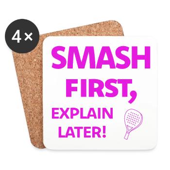Smash First, Explain Later Padelspruch - Untersetzer (4er-Set) - Weiß - Vorne