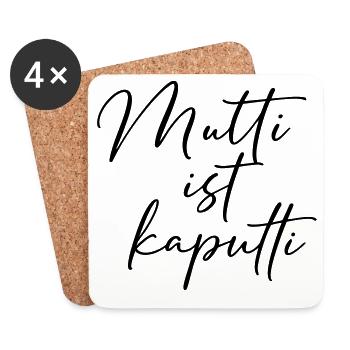 mutti ist kaputt / handlettering designs - Untersetzer (4er-Set) - Weiß - Vorne