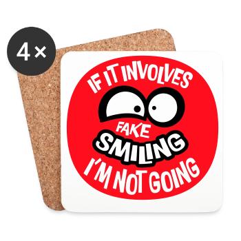 If It Involves Fake Smiling I'm Not Going Saying - Coasters (set of 4) - white - Front