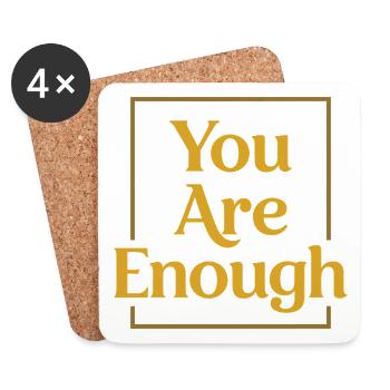 You are enough Mindfulness Motivation Saying - Coasters (set of 4) - white - Front