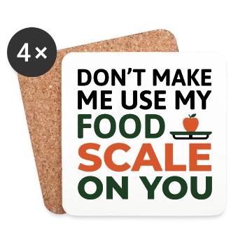 Don't Make Me Use My Food Scale Dietitian Expert  - Coasters (set of 4) - white - Front