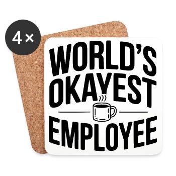 World’s Okayest Employee - Coasters (set of 4) - white - Front