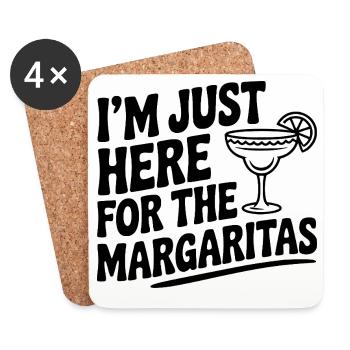 Ich bin nur wegen der Margaritas hier. - Untersetzer (4er-Set) - Weiß - Vorne