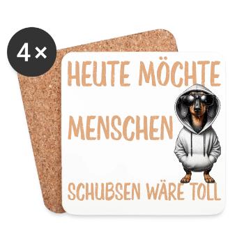 Heute Möchte Ich Was Mit Menschen Machen Schubsen - Untersetzer (4er-Set) - Weiß - Vorne
