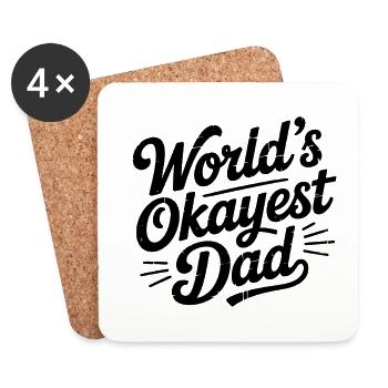 Worlds Okayest Dad - Funny Dad T-Shirt - Coasters (set of 4) - white - Front