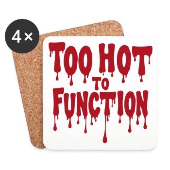 Too Hot To Function Summer Saying Funny - Coasters (set of 4) - white - Front