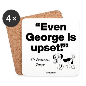 Même George est bouleversé, furieux, chien, frustré - Dessous de verre (lot de 4) - blanc - Devant