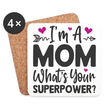 I'm a Mom. What's Your Superpower - Coasters (set of 4) - white - Front