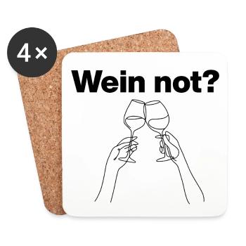 Wein not? – Prost aufs Leben, Wein Lover - Untersetzer (4er-Set) - Weiß - Vorne