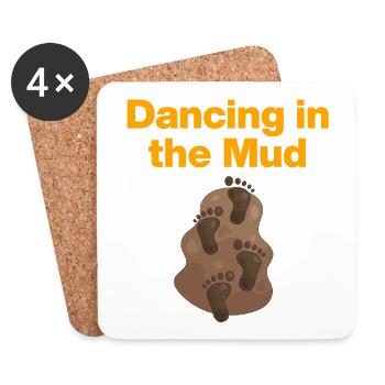 Danse dans la boue, fête de boue ! Qu’il pleuve ou qu’il fasse beau - Dessous de verre (lot de 4) - blanc - Devant