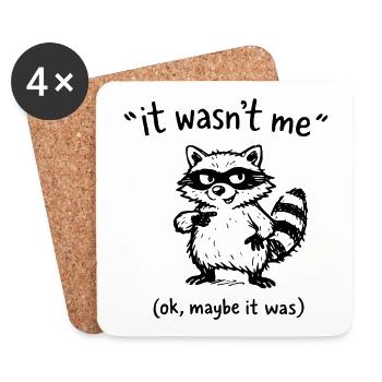 It Wasn’t Me Ok Maybe It Was Waschbär - Untersetzer (4er-Set) - Weiß - Vorne