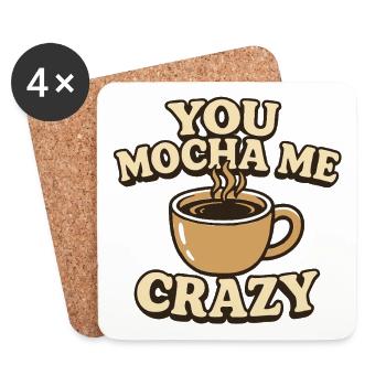 Toi, tu me fais un moka de café fou - Dessous de verre (lot de 4) - blanc - Devant