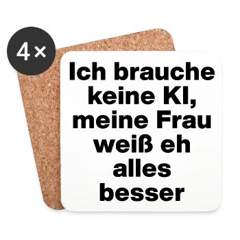 Ich brauche keine KI, mein Frau weiß alles besser - Untersetzer (4er-Set) - Weiß - Vorne
