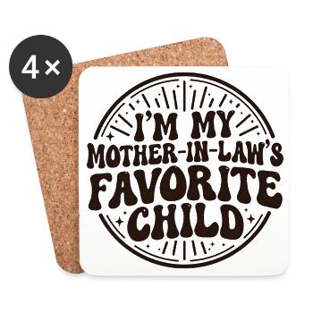 I'm My Mother-in-Law's Favorite Child - Coasters (set of 4) - white - Front