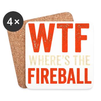 WTF Where's The Fireball Humor Spruch - Untersetzer (4er-Set) - Weiß - Vorne